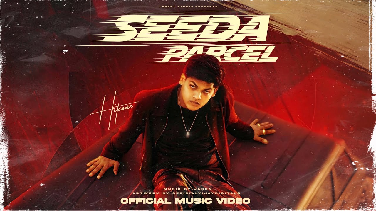 SEEDHA PARCEL - HITZONE ( PROD BY JASON ) OFFICIAL MUSIC VIDEO 2026 