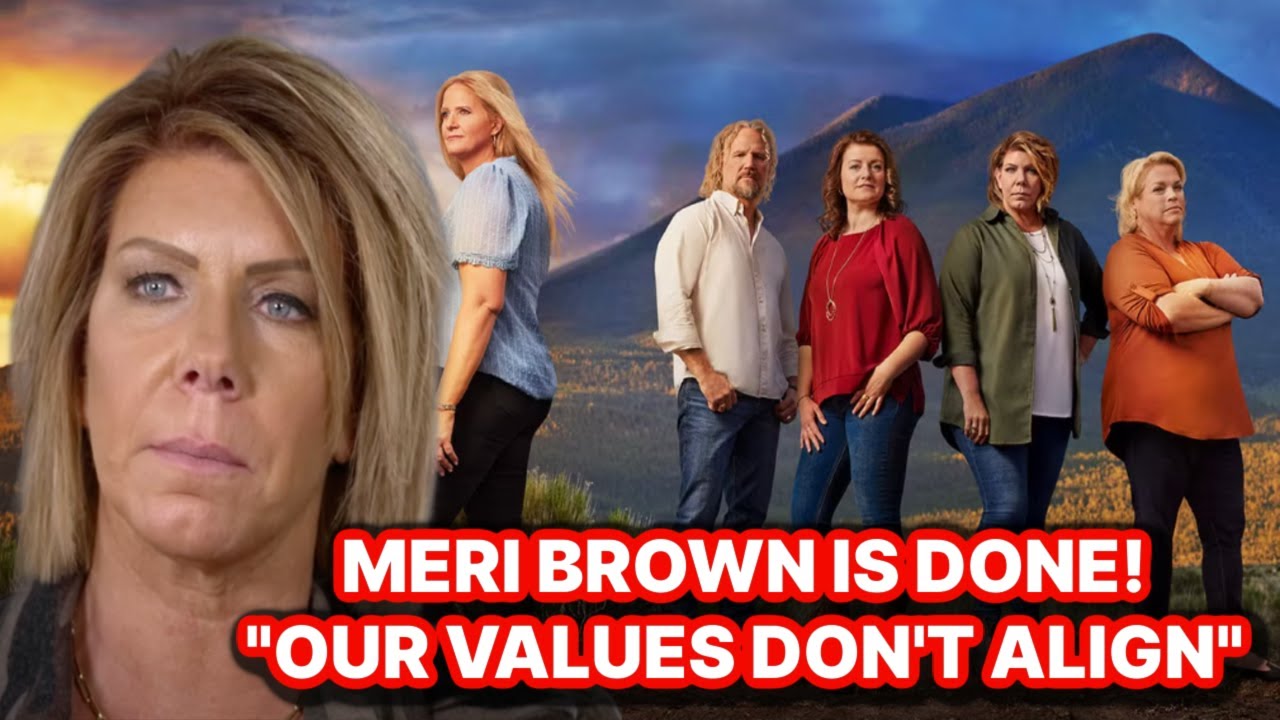 SISTER WIVES MERI BROWN BREAKS SILENCE ON THE OTHER WIVES! 