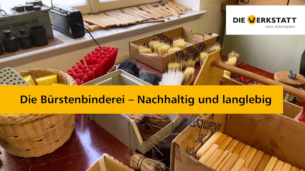 Die B&uuml;rstenbinderei &ndash; Nachhaltig und langlebig