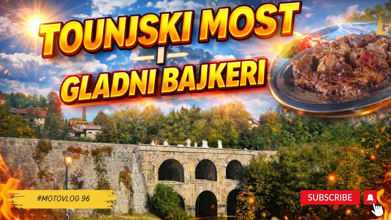 Tounjski most i gladni bajkeri / #motovlog 96