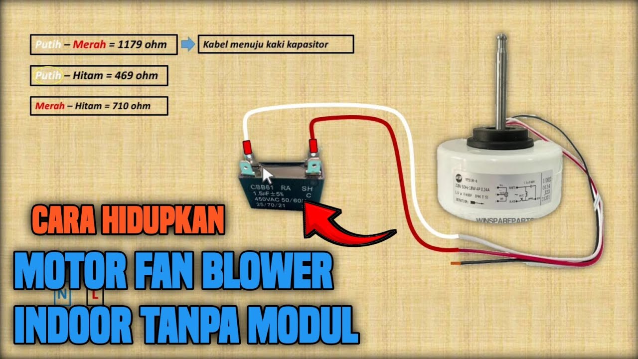 cara hidupkan motor dinamo Fan  indoor AC tanpa modul PCB
