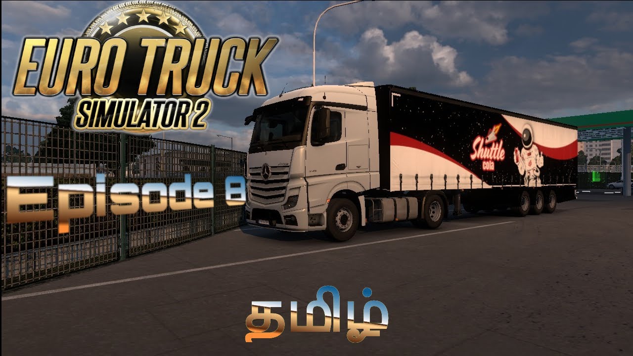 பயணம் EURO TRUCK SIMULATOR 2 ( Episode 8 ) | Gameplay In Tamil | Infinite Gaming Tamil