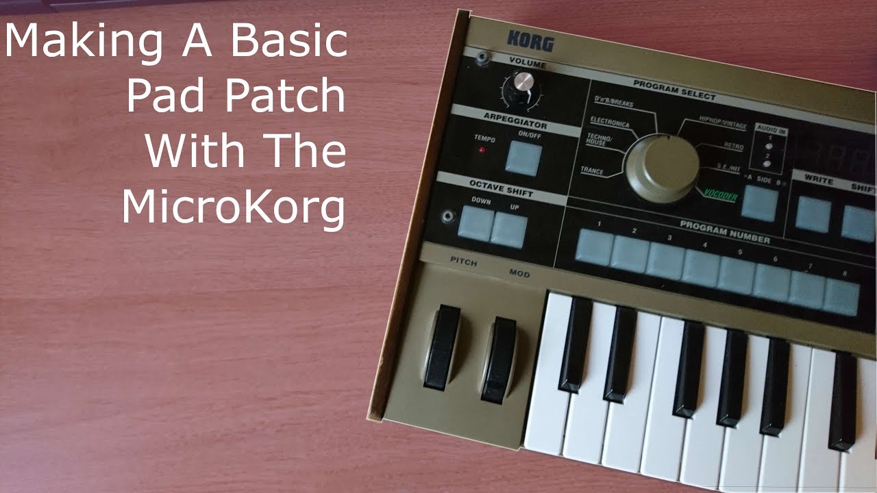Making A Basic Pad Patch With The MicroKorg
