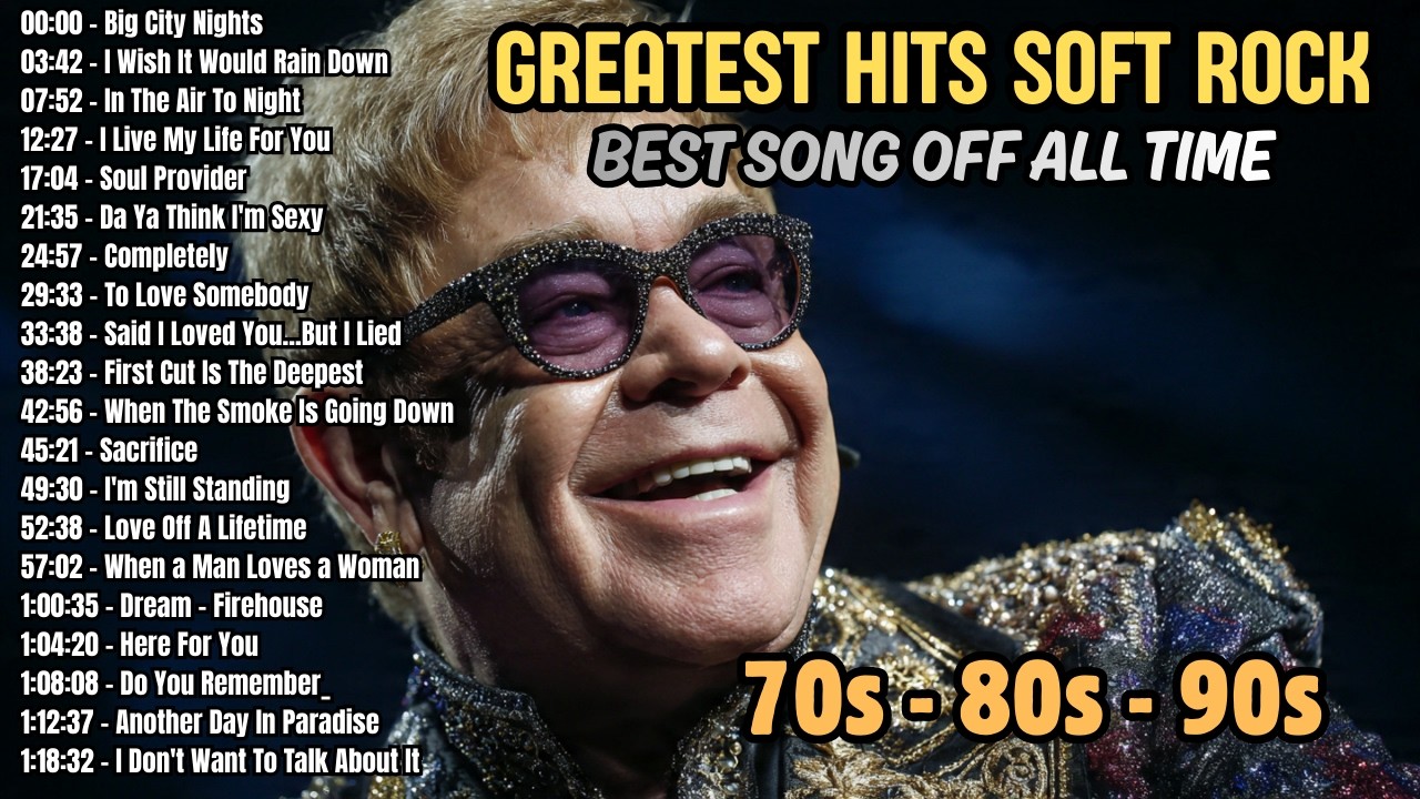 Chicago, Rod Stewart, Phil Collins, Bee Gees, Elton John - Romantic Soft Rock 70s 80s 90s Love Songs