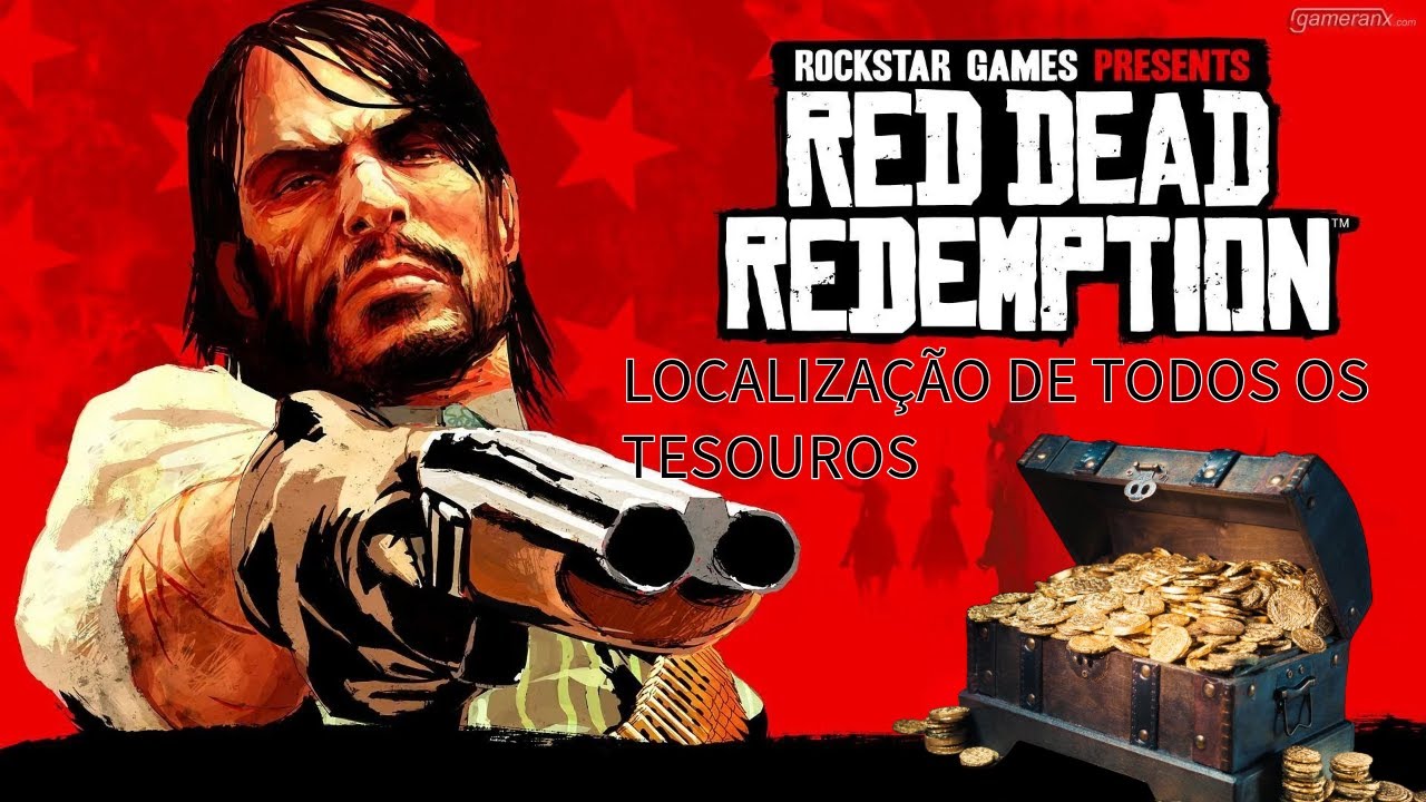 Red Dead Redemption 1 LOCALIZA&Ccedil;&Atilde;O DE TODOS OS TESOUROS !!!!!!!