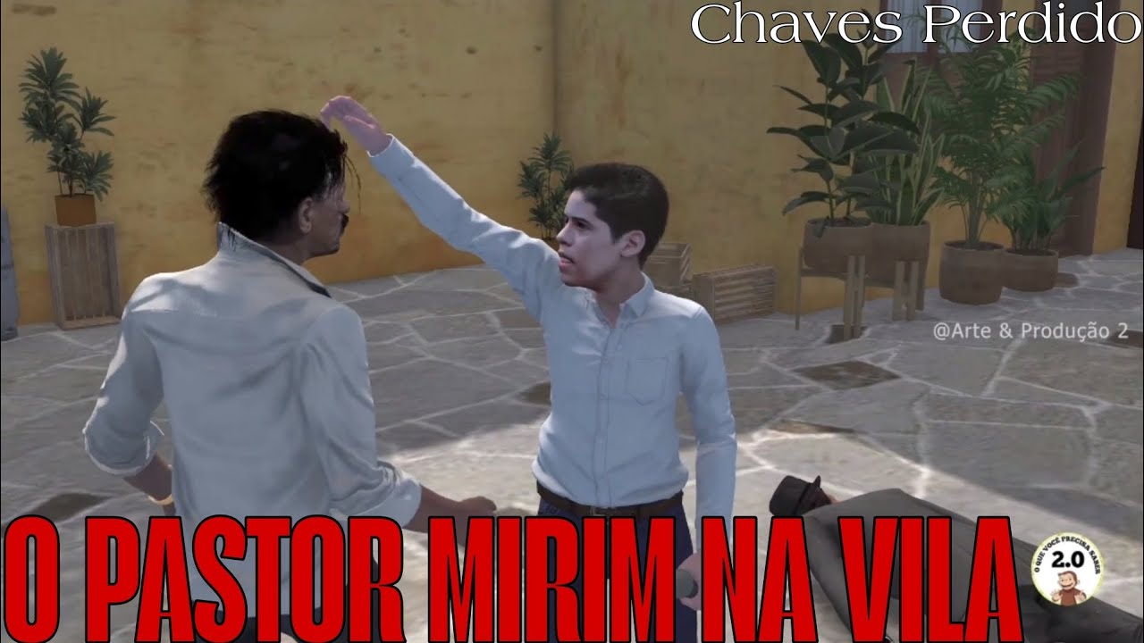 CHAVES PERDIDO - O PASTOR Mirim na VILA (SEM CORTÊS) Completo