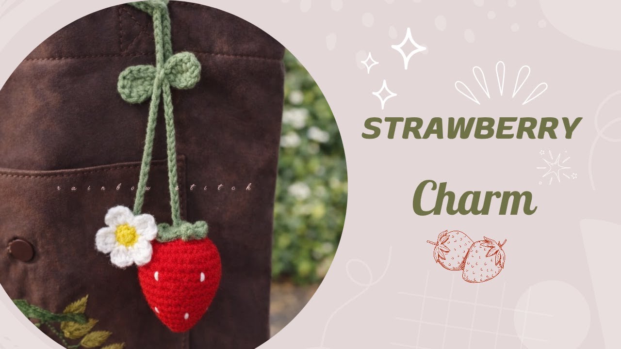Crochet Strawberry Charm Tutorial 🍓 | স্টেপ বাই স্টেপ স্ট্রবেরি চার্ম বানানো🎀🎉🍓