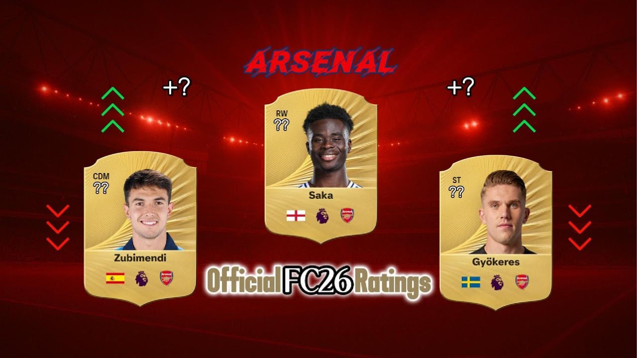 FC26 OFFICIAL RATINGS! ARSENAL! FT ALL NEW SIGNINGS!