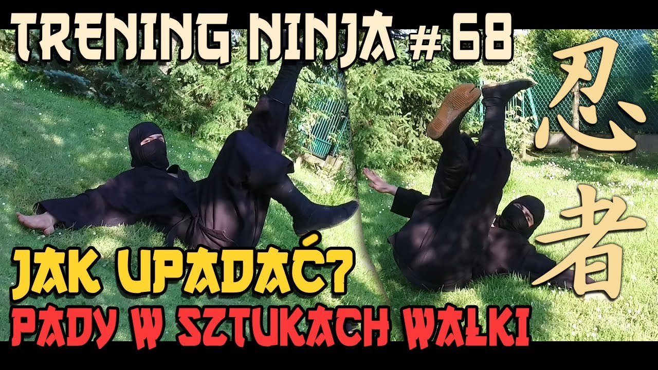 "Trenuj z Ninją!" - Lekcja 68 - Pady w sztukach i sportach walki, jak bezpiecznie upadać? | Podstawy