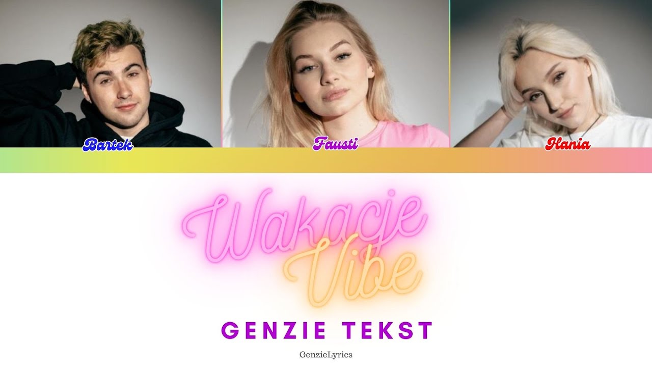 GENZIE - WAKACJE VIBE (tekst)