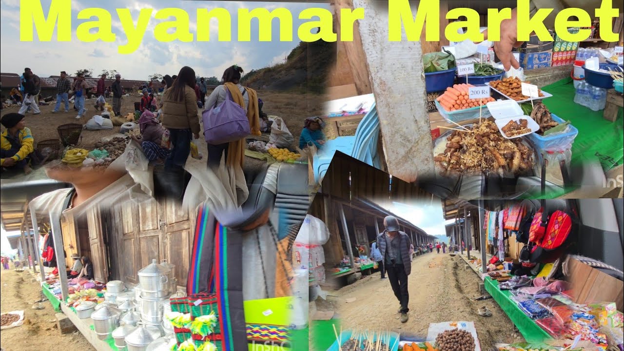 Exploring Mayanmar Border Market At Pangsau Pass