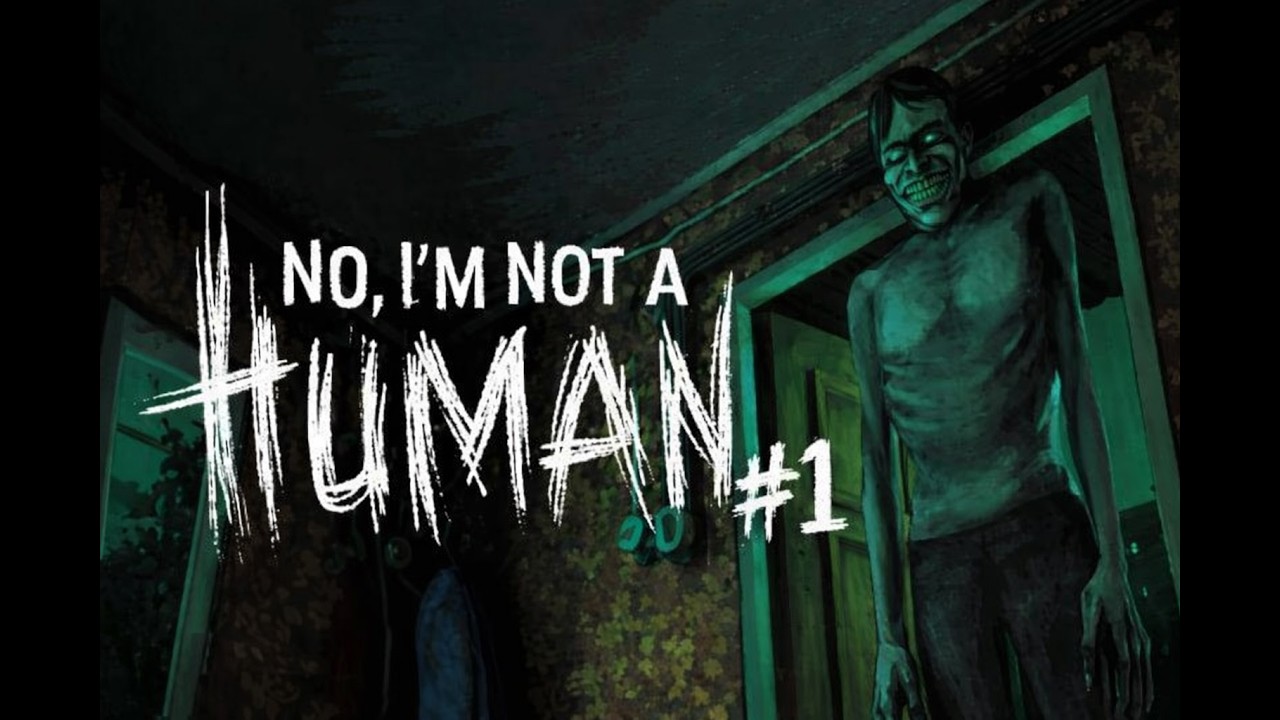 NO, I'M NOT A HUMAN #1 - SÓ GENTE MALUCA