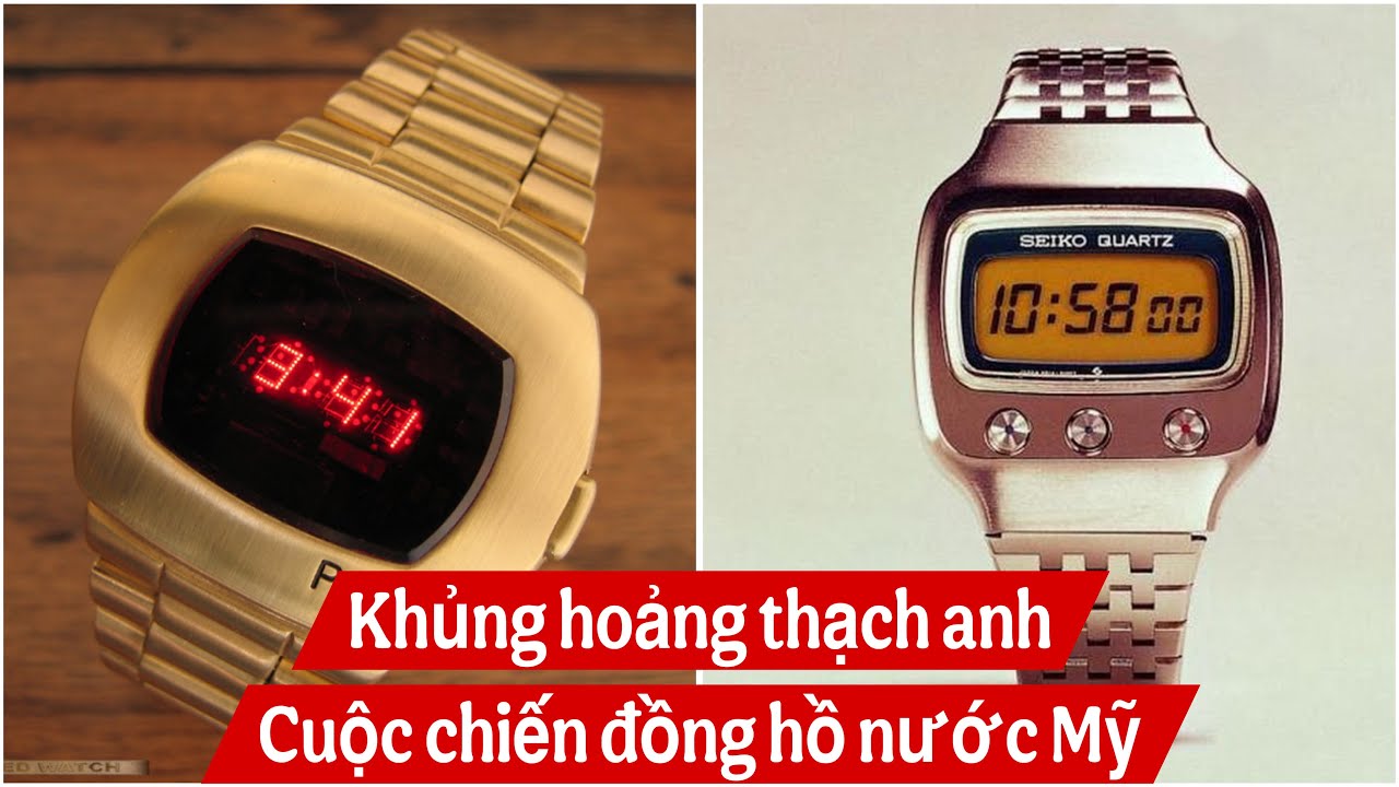 (P2) Cuộc chiến đồng hồ điện tử nước Mỹ 1970 - 1980. (Một phần của khủng hoảng thạch anh)