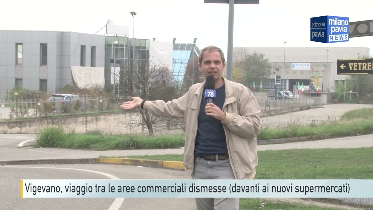 Vigevano, viaggio tra le aree commerciali dismesse (davanti ai nuovi supermercati)