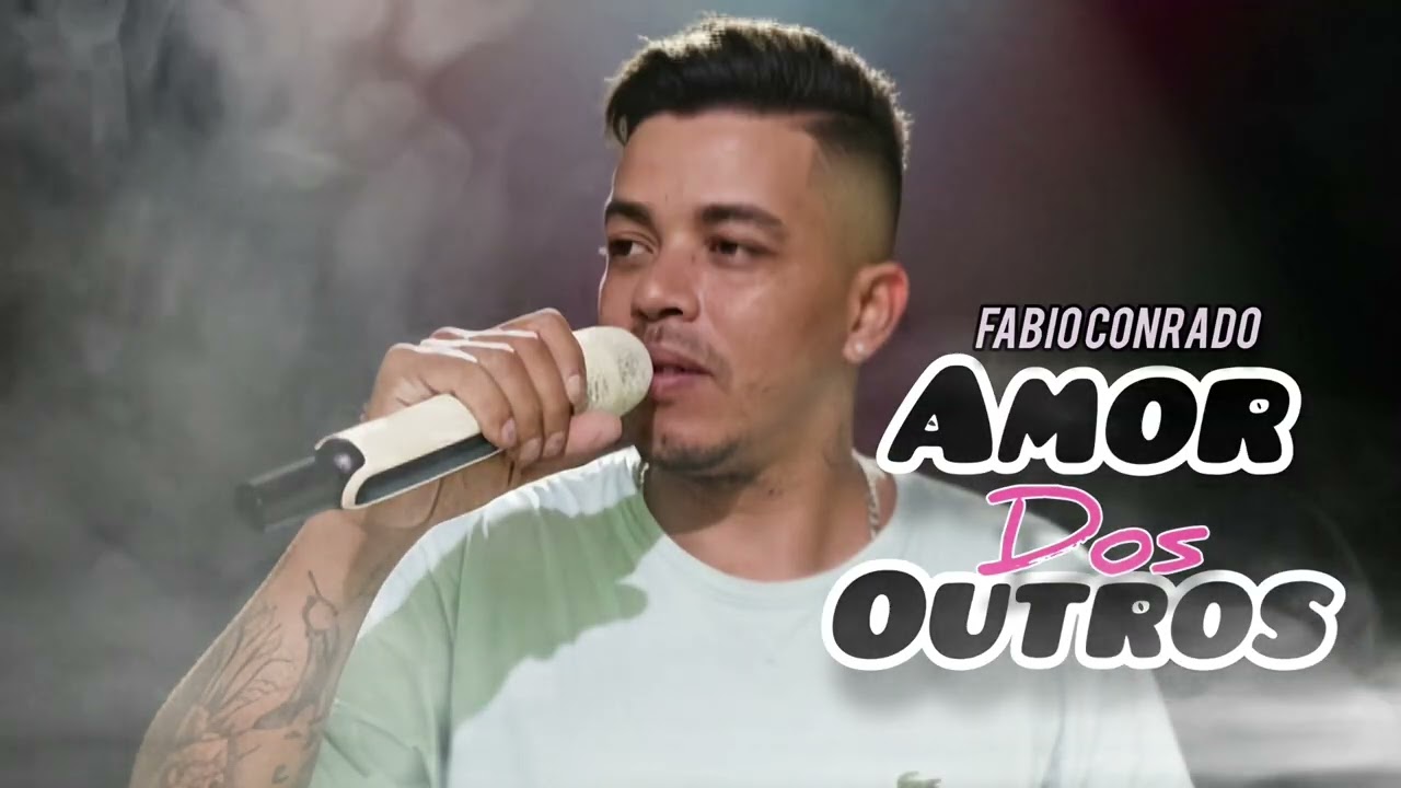 Amor dos outros Fábio Conrado 