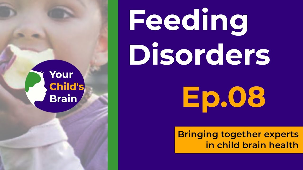Feeding Disorders | Your Child's Brain