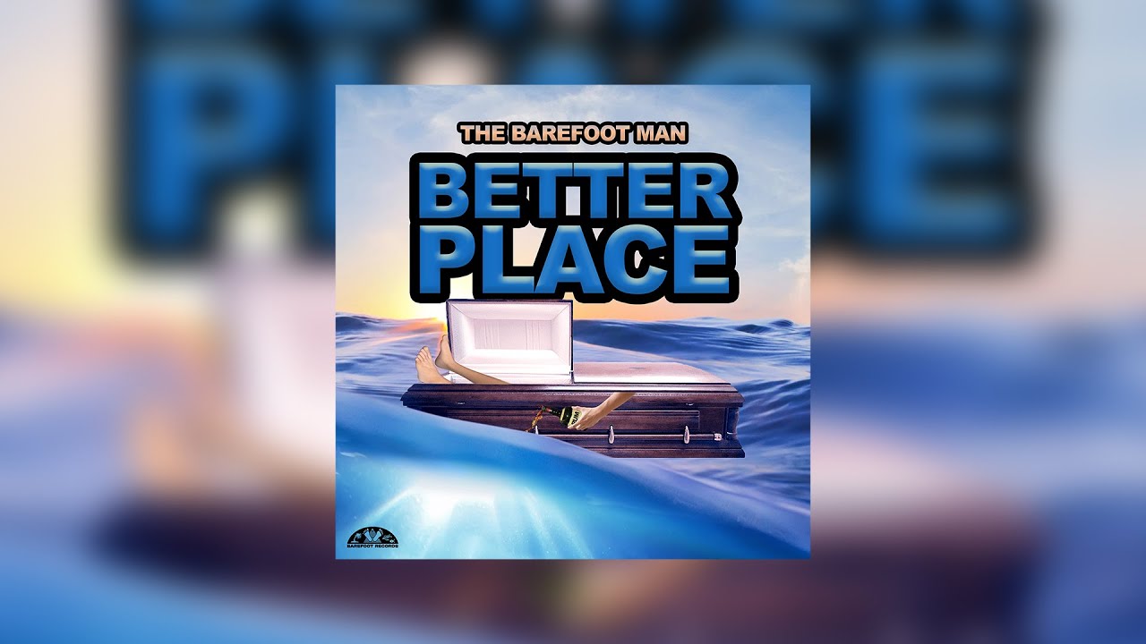 The Barefoot Man - Better Place (Lyric Video)