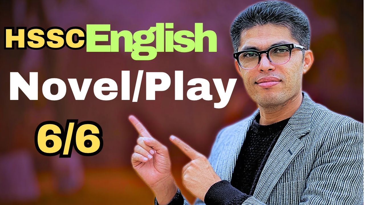 Novel/Play Question in HSSC English: Pro Tips