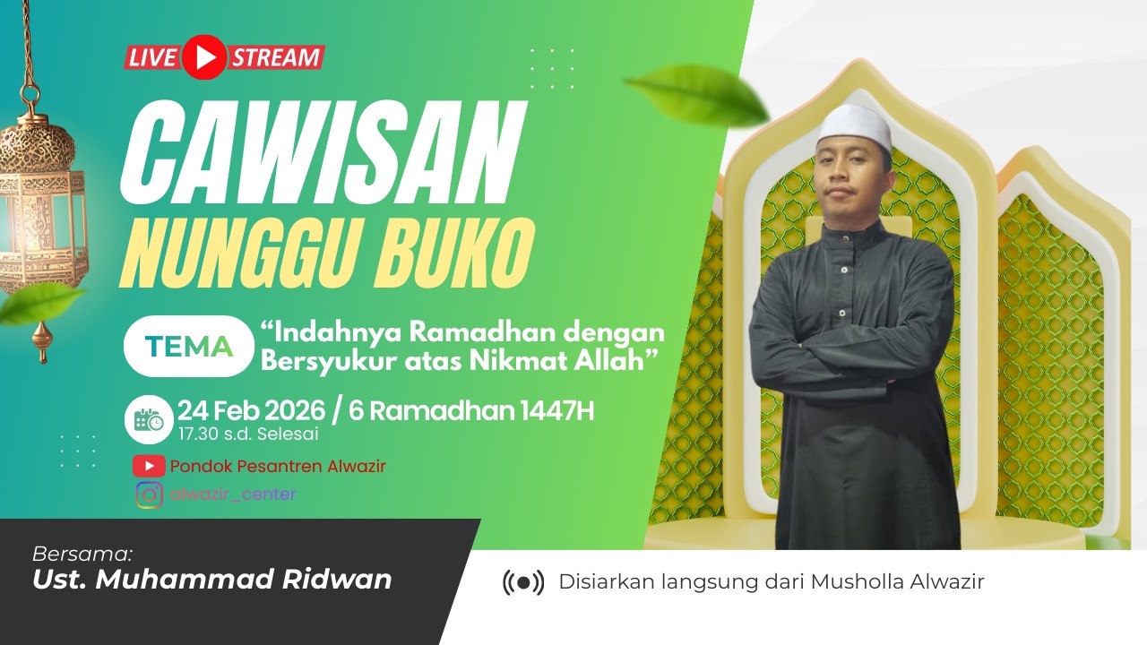 [LIVE] CAWISAN (Anten-Anten Nunggu Buko) | Selasa, 24 Februari 2026M / 6 Ramadhan 1447H