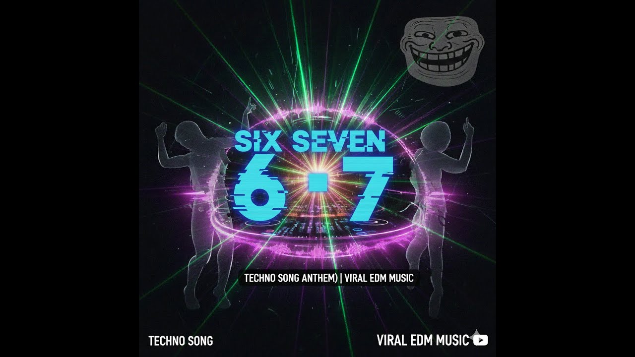 SIX SEVEN 🤣 Techno Song (6 7 Meme Anthem) | Viral EDM Music