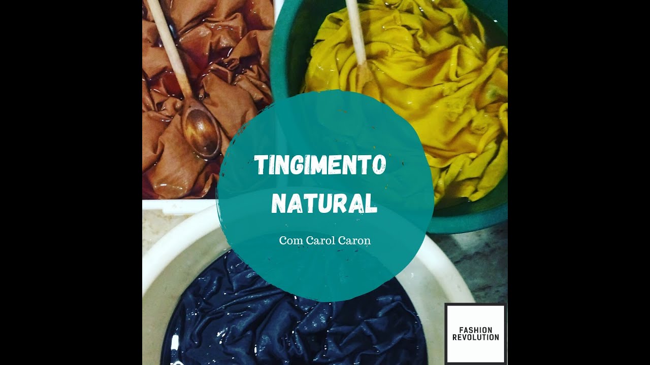 Tingimento Natural - Aprenda a tingir tecidos de forma fácil com pigmentos naturais