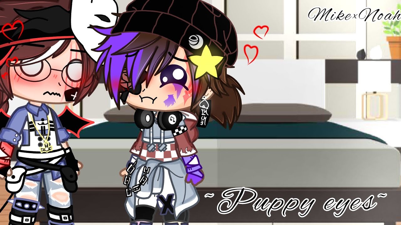°[]~Puppy eyes~[]°[]Michael×Noah[](skit#10)[]⚠️Warnings in desc⚠️ []