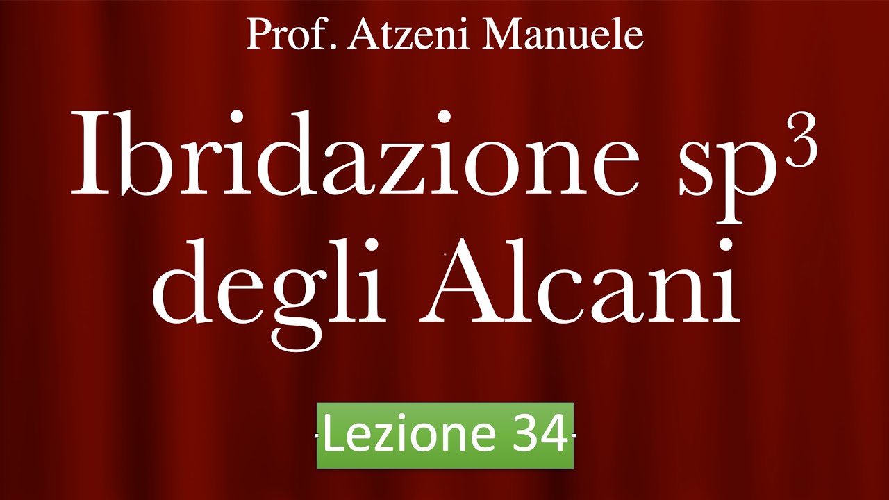 Ibridazione sp3 degli alcani L33 @ProfAtzeni ISCRIVITI
