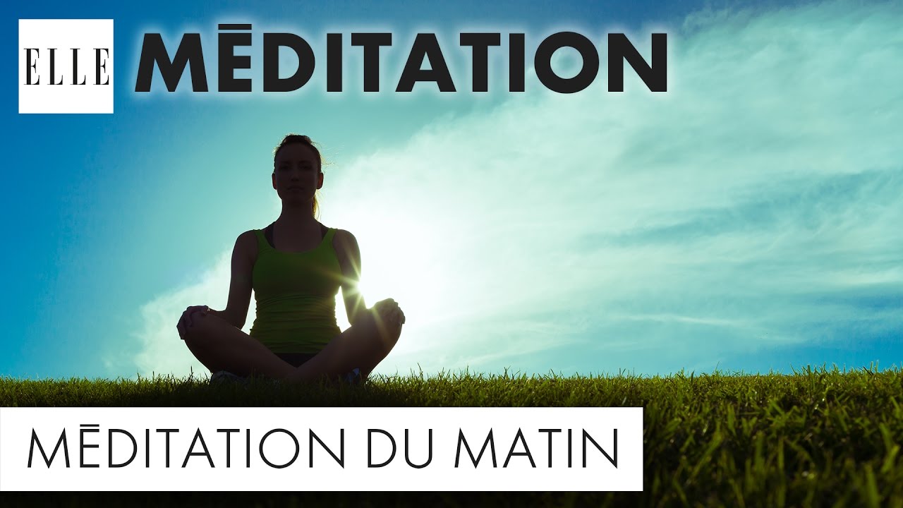 La m&eacute;ditation du matin┃ELLE M&eacute;ditation