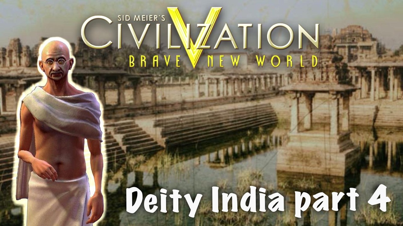 Civilization V - Brave New World - India - Deity - Cultural Victory - Part 4