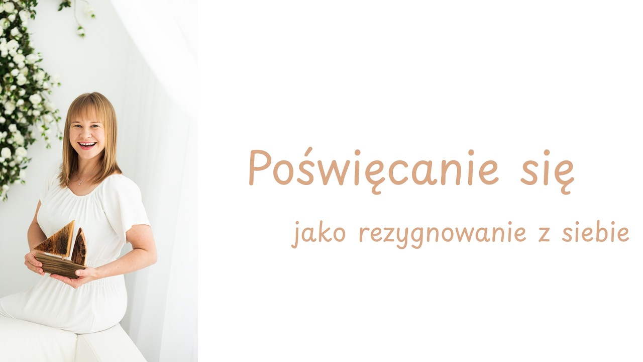 Poświęcanie się - jako rezygnowanie z siebie
