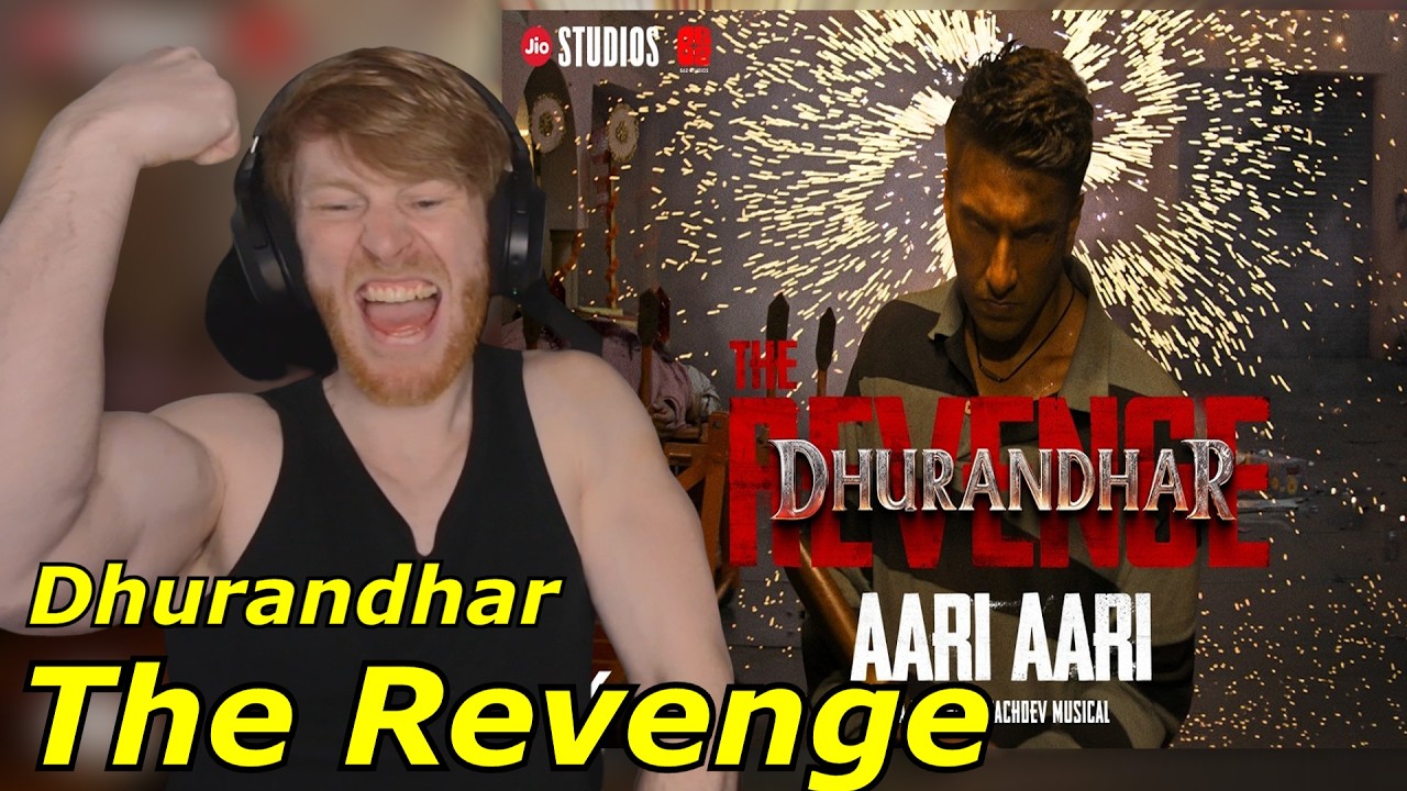 Дхурандхар Месть - AARI AARI | Ранвир Сингх | Шашват Сачдев • Реакция иностранца