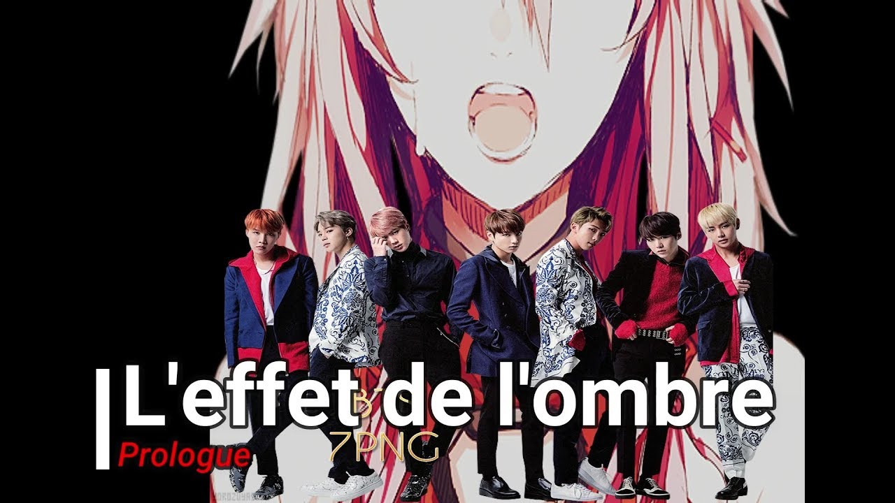BTS FF FR [ L'effet de l'ombre ] { Prologue }