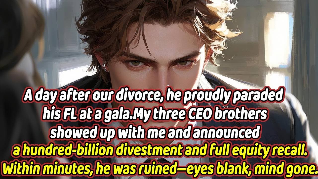 A day after our divorce, he proudly paraded his mistress at a gala.My three CEO brothers showed....