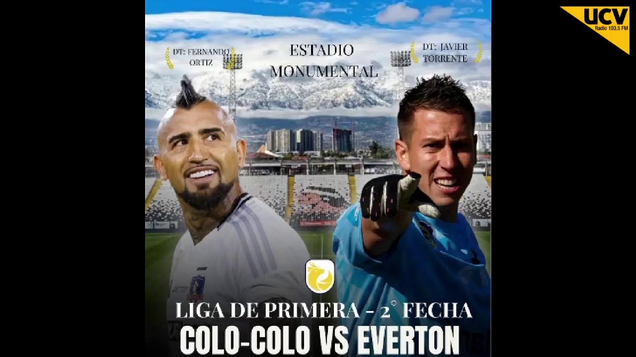 Copa Chile Santiago Wanderers Vs Unión San felipe Y FECHA 2 COLO-COLO VS EVERTON