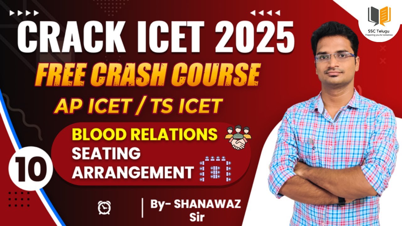 Day - 10 (Blood Relations - Seating arrangement) | CRACK Your ICET 2025 Free Classes Don't Miss this