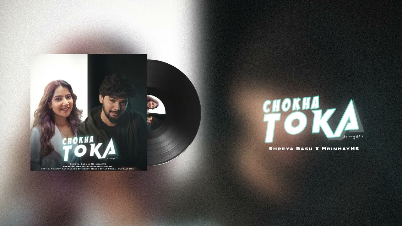 Chokha Toka | MrinmayMS | Shreya Basu | AUDIO VERSION