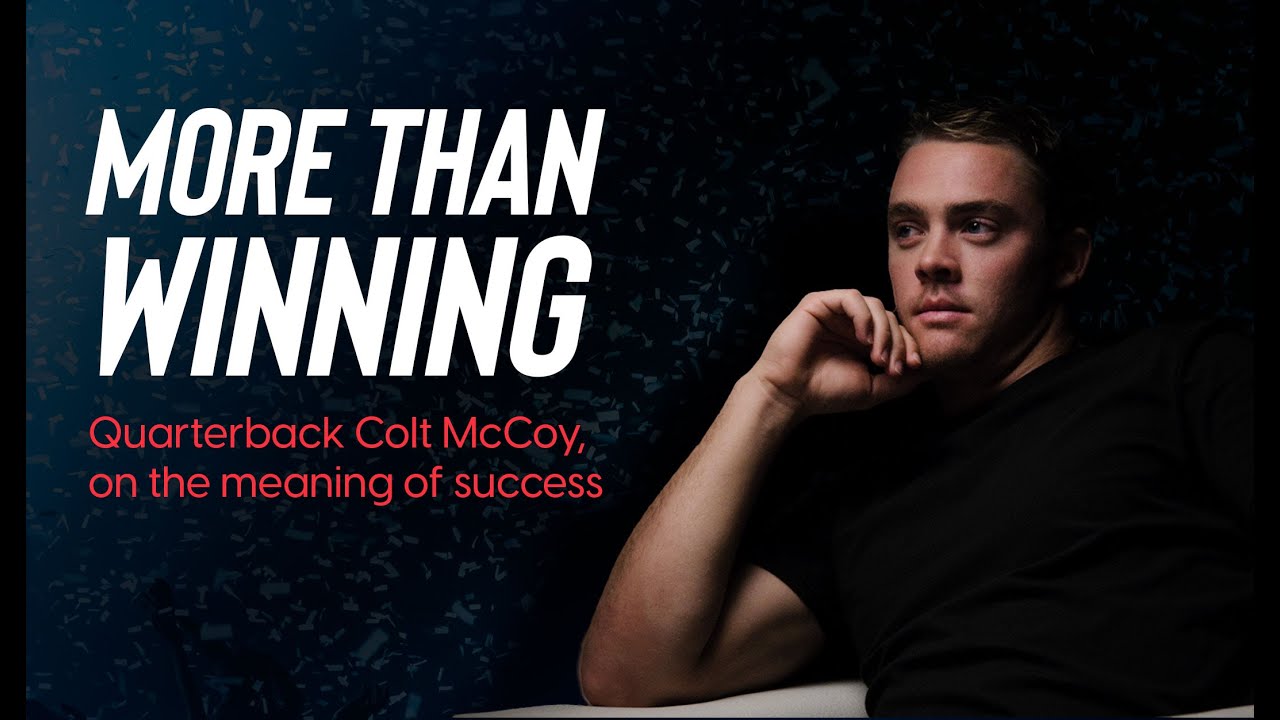 Colt McCoy - More Than Winning