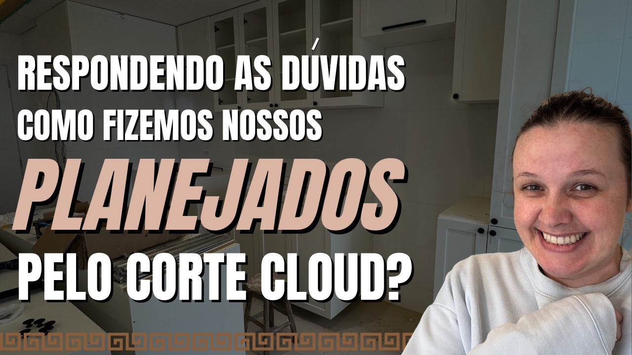 Respondendo as dúvidas de como fizemos nossos móveis planejados pelop CorteCloud