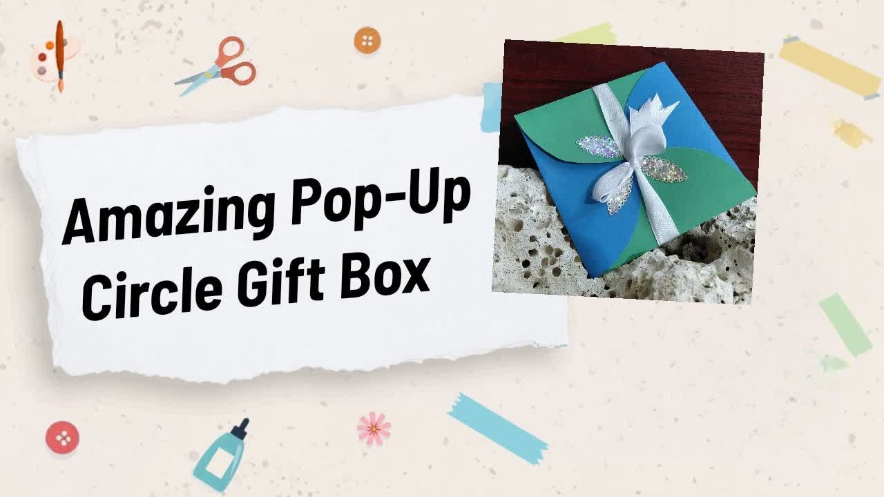 Amazing Pop Up Circle Gift Box 🎁🌸  Perfect for Special Gifts #diy