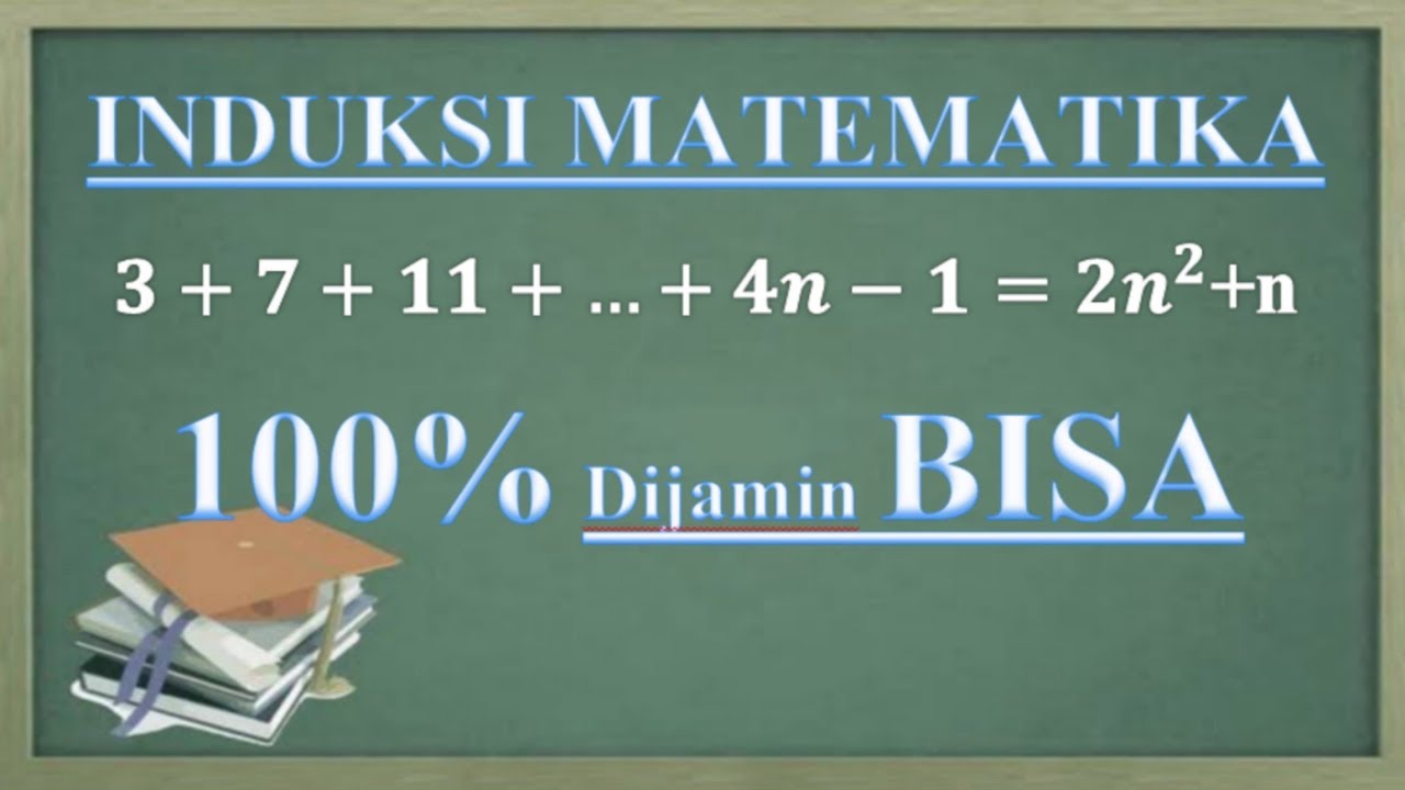 Cara mudah Induksi Matematika 100%  Bisa
