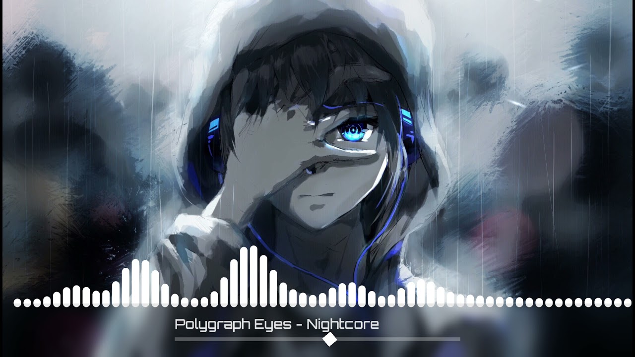 Polygraph Eyes (Yungblud) - Nightcore