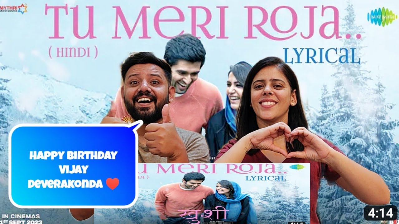 Tu Meri Roja Song Reaction | Kushi | Vijay Deverakonda | Samantha Ruth Prabhu | Javed Ali | Hesham