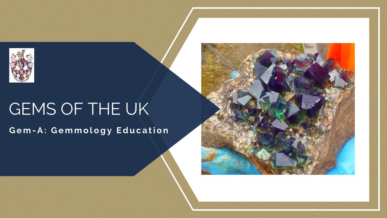 Gem-A Live: Gems of the UK