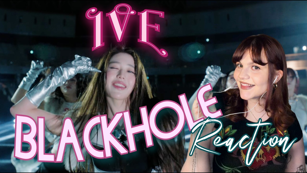 Reacting to IVE 'Blackhole' MV 🎧