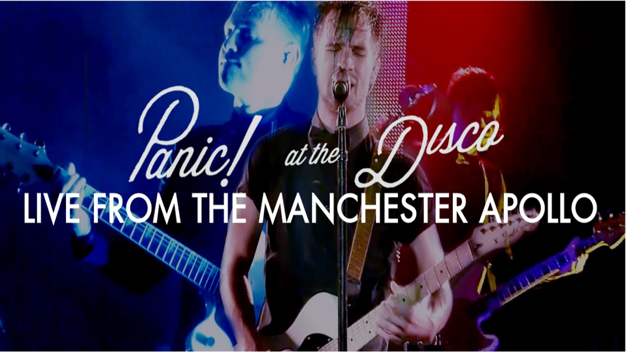 Panic! At The Disco - Live From The Manchester Apollo (Full Multi-Cam Film)