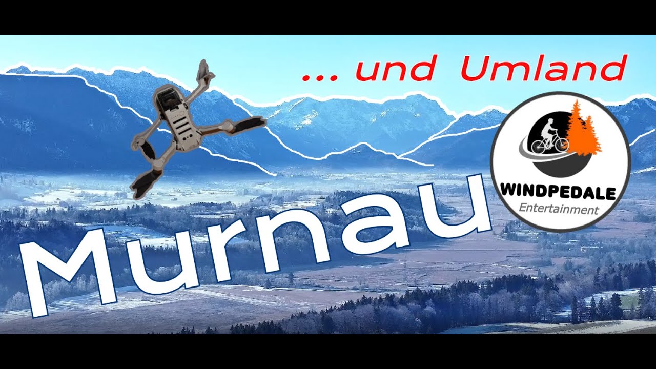 Murnau am Staffelsee ... und Umland   I DJI Mini 2 I