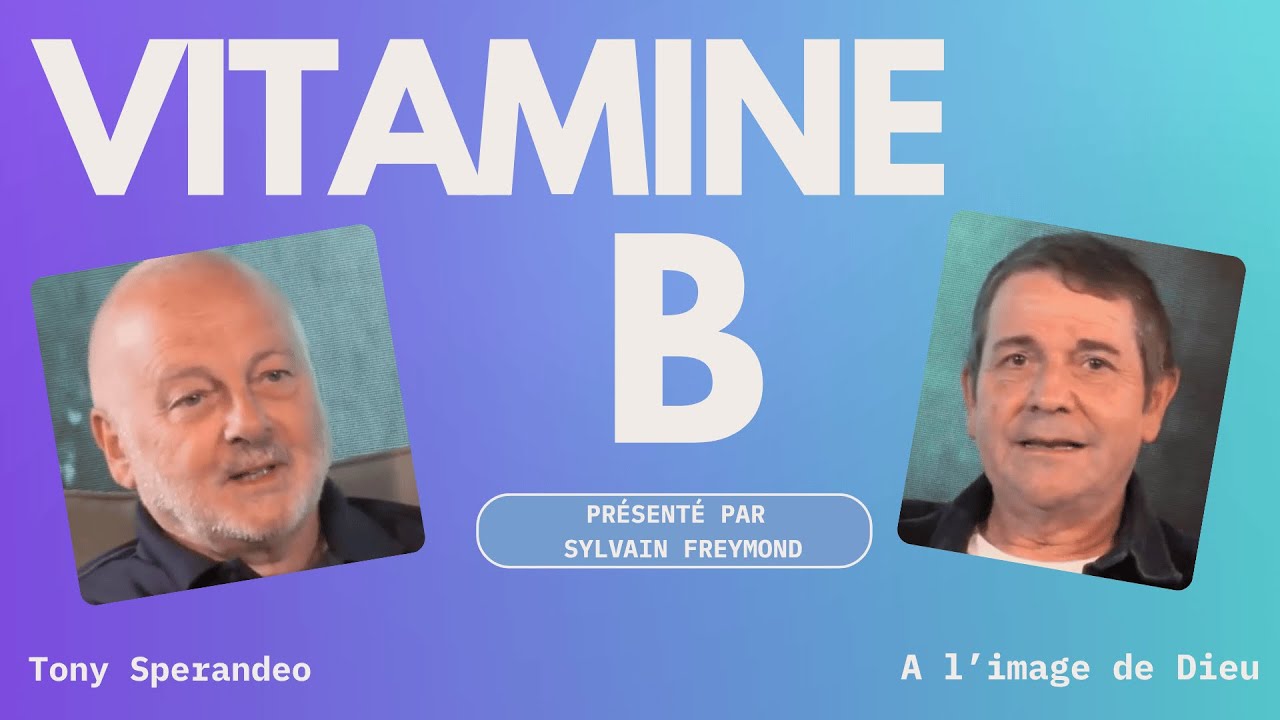 Vitamine B avec Tony Sperandeo : à l'image de Dieu