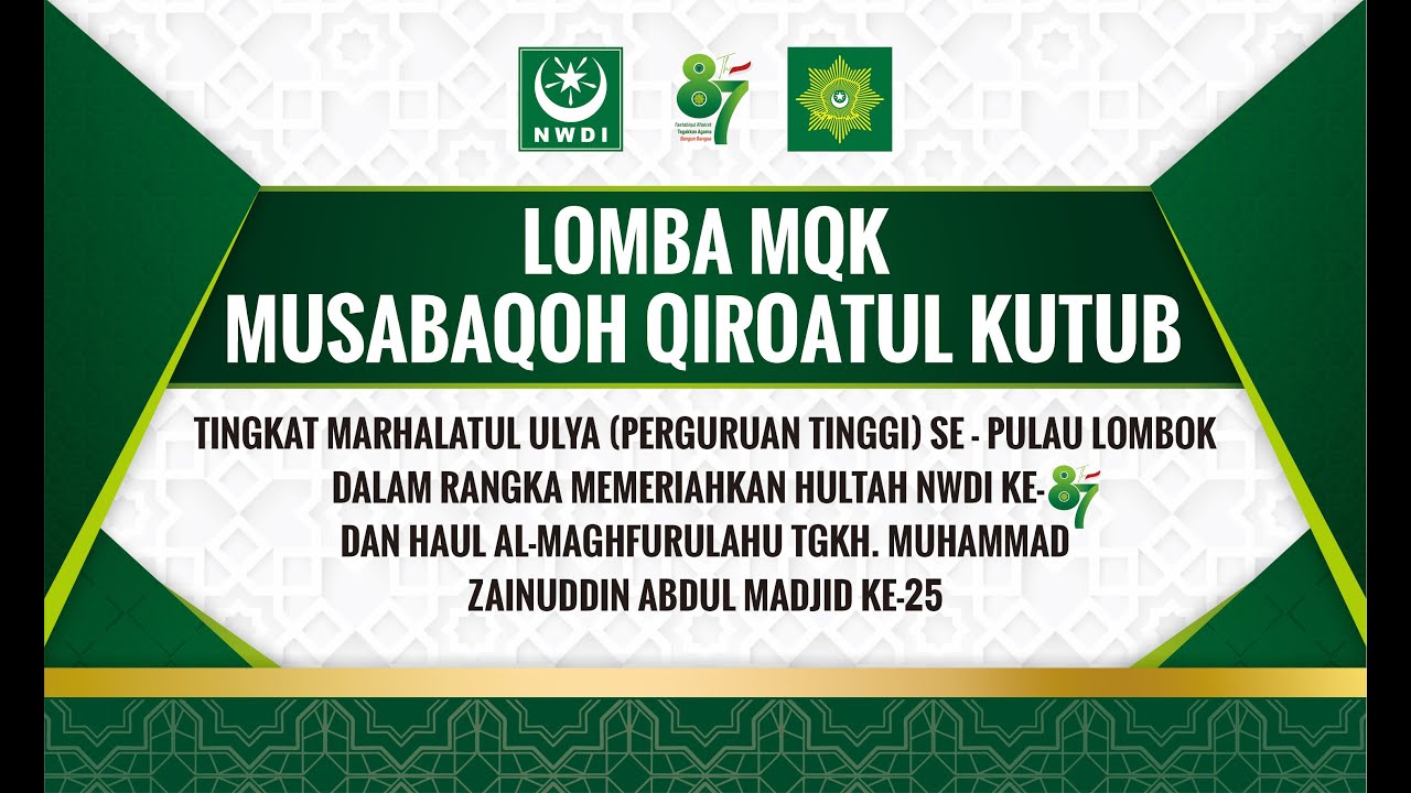 LOMBA MUSABAQOH QIROATUL KUTUB SEMARAK HULTAH NWDI 87