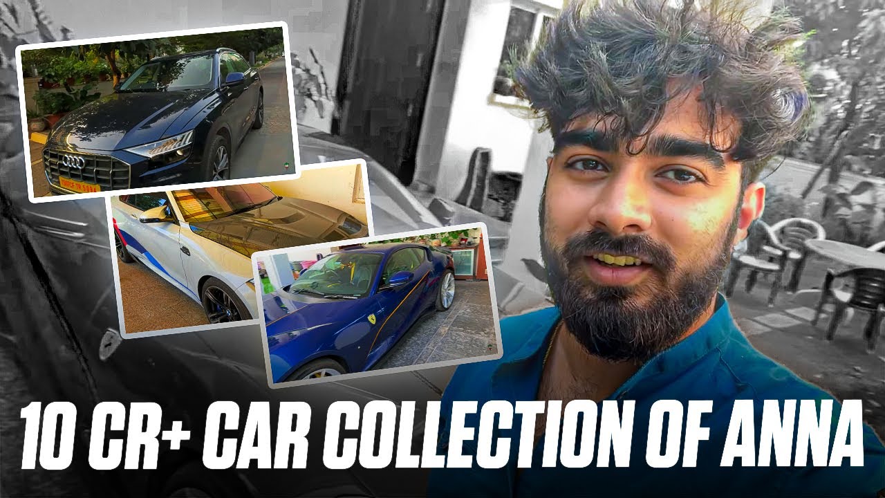 Anna's 10 CR Car Collection in Hyderabad ft Ferrari BMW Audi * Crazy Cars * | VLT Sentinel