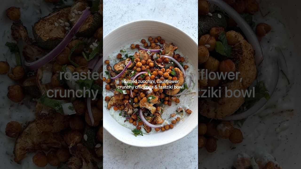 Tzatziki & roasted chickpeas, zucchini & cauliflower bowl 🌿